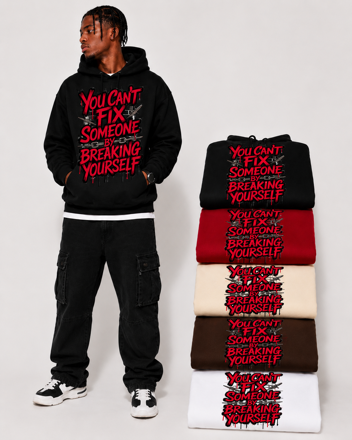 You Can’t Fix Someone by Breaking Yourself Graphic Hoodie